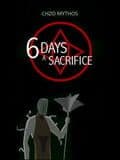 6 Days a Sacrifice