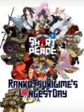 Short Peace: Ranko Tsukigime's Longest Day